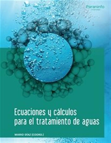 Ecuaciones Y Cálculos Para El Tratamiento De Aguas - Diaz Fe