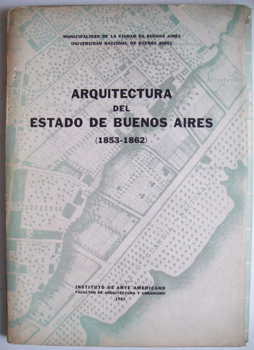 Arquitectura Del Estado De Buenos Aires ( 1853-1862) Carpeta