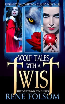 Libro Wolf Tales With A Twist: A Paranormal Romance Twist...