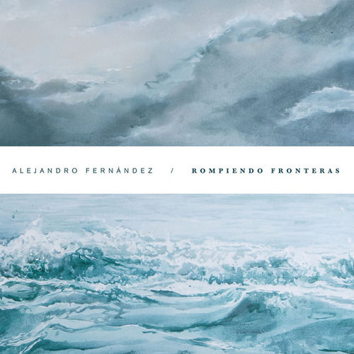 Alejandro Fernández - Rompiendo Fronteras (cd) - Universal 