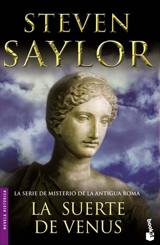 La suerte de Venus, de Saylor, Steven. Serie Booket Planeta Editorial Booket México, tapa blanda en español, 2009