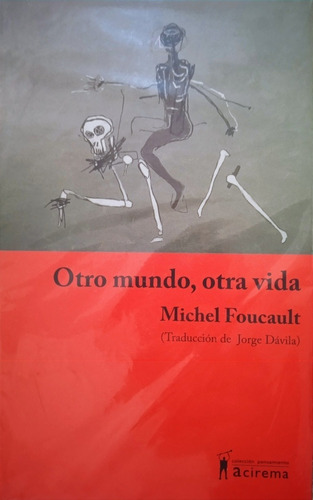 Libro Fisico Otro Mundo, Otra Vida (nuevo) / Michel Foucault