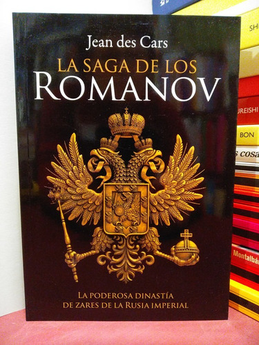 La Saga De Los Romanov - Jean Des Cars