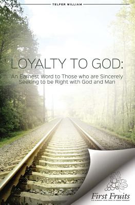 Libro Loyalty To God: An Earnest Word With Those Who Are ...