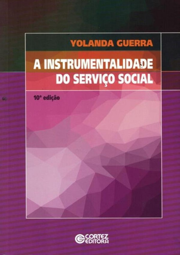 Instrumentalidade Do Servico Social, A