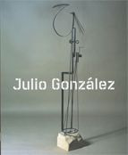 Libro Julio Gonzã¡lez. Retrospectiva - Doã±ate (directora...