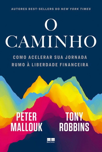 O caminho: Como acelerar sua jornada rumo à liberdade financeira, de Mallouk, Peter. Editora Best Seller Ltda, capa mole em português, 2021