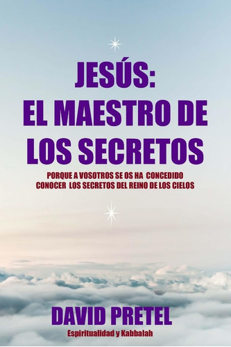 Libro Jesus El Maestro De Los Secretos Porque A Vosotros Se