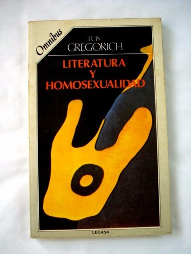 Luis Gregorich, Literatura Y Homosexualidad - L31