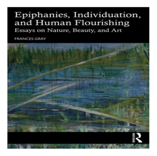 Epiphanies, Individuation, And Human Flourishing - Fran. Eb8