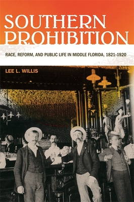 Libro Southern Prohibition: Race, Reform, And Public Life...