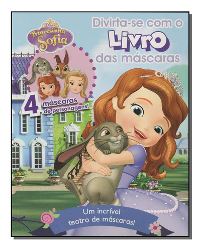 Princesinha Sofia - Divirta-se Com O Livro Das Mascaras, De Disney. Editora Dcl Em Português