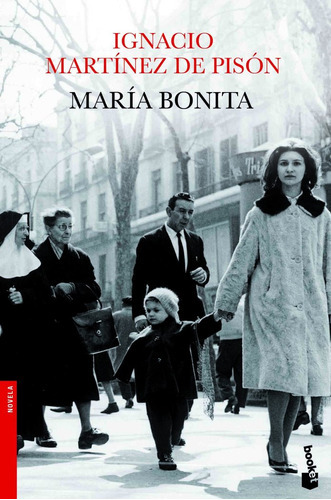 Marãâa Bonita, De Martínez De Pisón, Ignacio. Editorial Booket, Tapa Blanda En Español