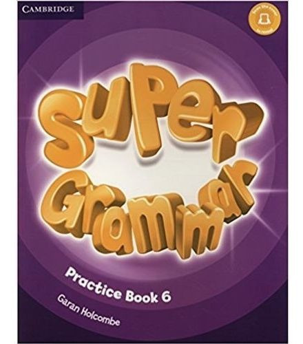 Super Minds 6 - Super Grammar, De Puchta, Herbert. Editorial Cambridge University Press, Tapa Blanda En Inglés Internacional, 2017