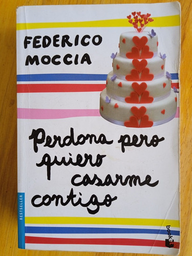 Perdona Pero Quiero Casarme Contigo / Federico Moccia