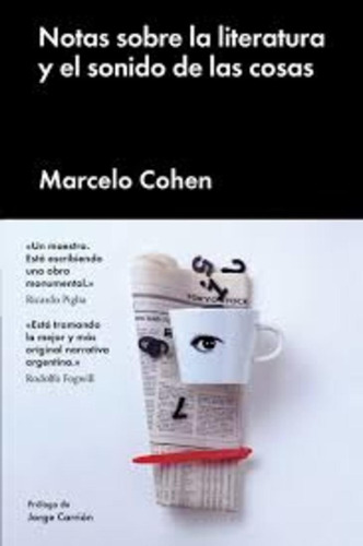 Notas Sobre La Literatura Y El Sonido De Las - Cohen Marcelo