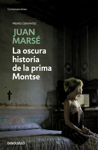 La Oscura Historia De La Prima Montse - Marsé, Juan  - *