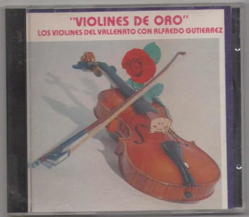 Alfredo Gutiérrez. Violines De Oro. Cd Audio Usado. Qqa.