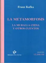 Comprar La Metamorfosis: La Muralla China Y Otros Cuentos, De Franz Kafka., Vol. 1. Editorial Cruz Del Sur, Tapa Blanda En Español