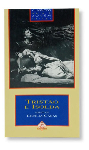 Livro Tristão E Isolda - Editora Ediouro