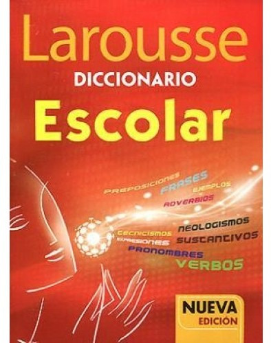 Larousse Diccionario Escolar (nueva Edicion)