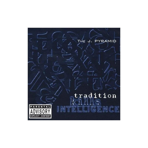 Pyramid J. Tradition Kills Intelligence Usa Import Cd Nuevo