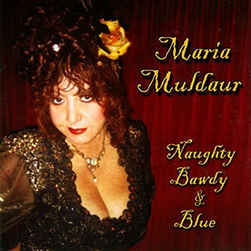 Cd Naughty Bawdy And Blue - Muldaur, Maria