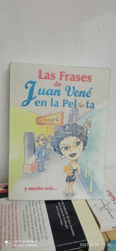 Libro Las Frases De Juan Vene En La Pelota. 