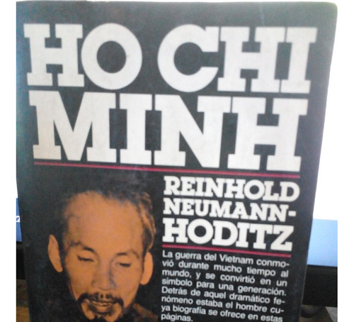 Ho Chi Minh La Guerra De Vietnam Biografia Del Lider