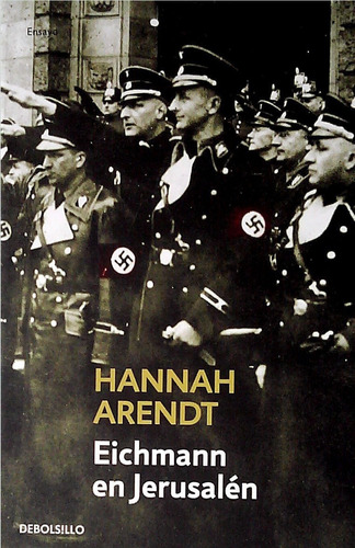 Eichmann En Jerusalen | Hannah Arendt