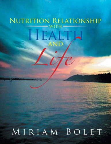 Libro: Relación De La Nutrición Con La Salud Y La Vida (en E