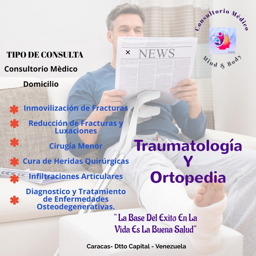 Consulta Traumatologia Y Ortopedia. Domicilio - Sede