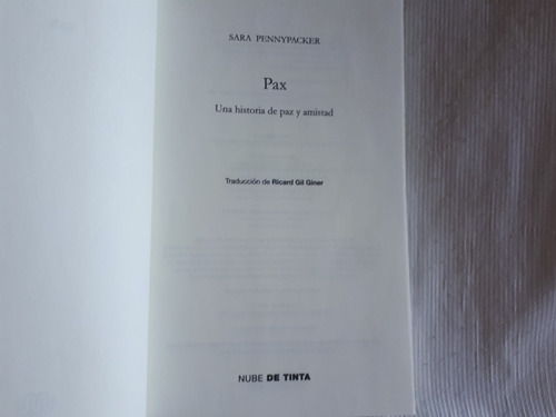 Imagen 4 de 9 de Pax Historia De Paz Y Amistad Sara Pennypacker Nube De Tinta