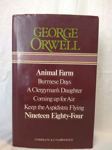 Orwell Selected Works Nineteen Eighty Four 1984 Animal Farm