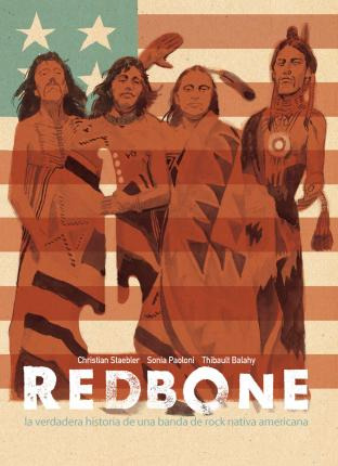 Redbone: La Verdadera Historia De Una Banda De Rock Indig...