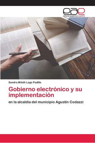 Libro: Gobierno Electrónico Y Su Implementación: Alcal