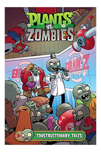 Plants Vs. Zombies Volume 18: Constructionary Tales - H. Eb9