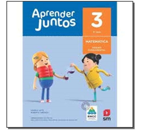 Aprender Juntos - Matemática - 3º Ano - Base Nacional Comum Curricular, De Angela / Taboada Leite. Editora Ediçoes Sm, Capa Mole Em Português