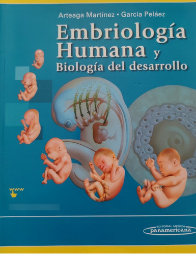 Embriologia Humana Y Biología Del Desarrollo. Arteaga