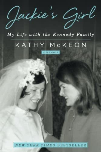 Book : Jackies Girl My Life With The Kennedy Family -...