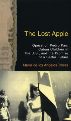 Libro The Lost Apple The Lost Apple: Operation Pedro Pan,...