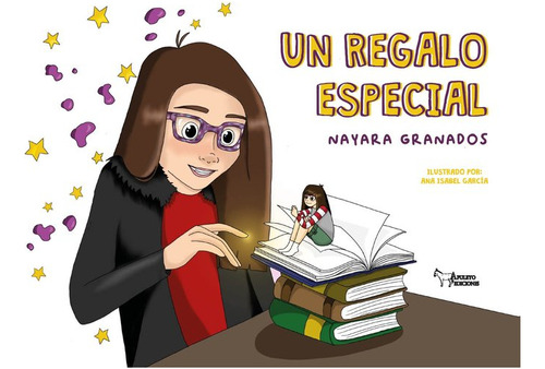 Libro Un Regalo Especial - Granados Sanchez, Nayara