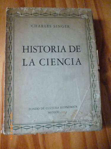 Historia De La Ciencia, Charles Singer - Ejemplar Intonso -