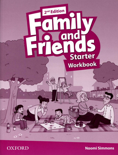 Family And Friends Starter - Workbook - 2ed - Simmons, Naomi