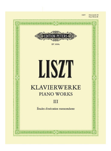 Franz Liszt: Piano Works Vol.iii,  Etudes D'exécution Transc