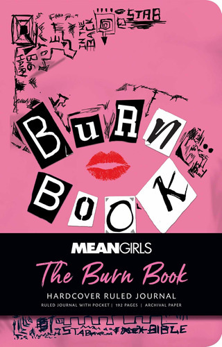 Mean Girls: The Burn Book Hardcover Ruled Journal: The Burn Book Hardcover Ruled Journal, De Insight Editions. Editorial Insights, Tapa Dura, Edición 2019 En Inglés, 2019