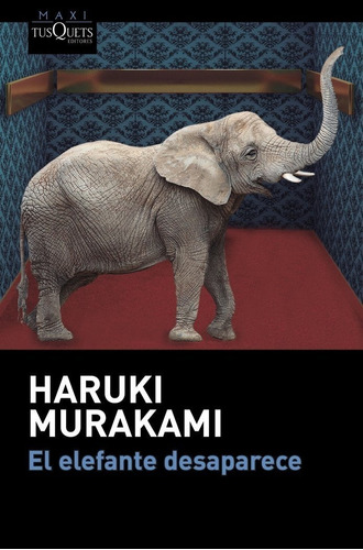 Libro El Elefante Desaparece - Haruki Murakami