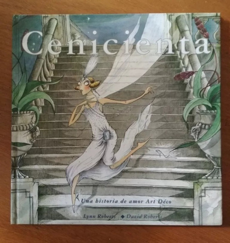 Cenicienta Una Historia De Amor Art Deco De Roberts Lynn