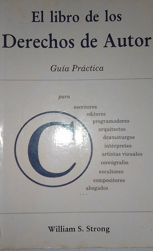 De Los Derechos De Autor Guia Practica William Strong