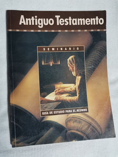 Libro Antiguo Testamento Seminario Guía De Estudio Para El A